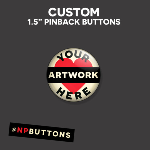 1.5″ Pinback Buttons