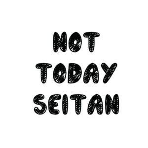 Not today