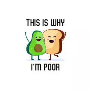 This Is Why I'm Poor