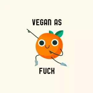 Vegan As Fuck