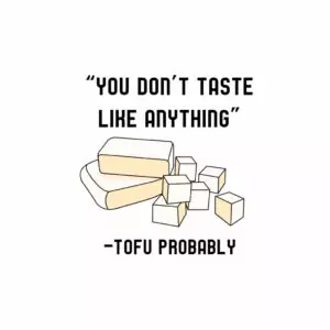 You Don't Taste Like Anything