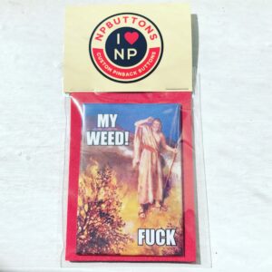 My Weed Fuck Magnet
