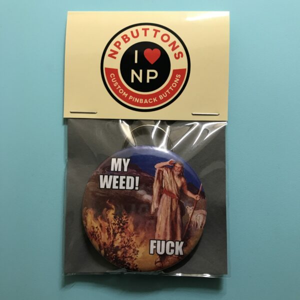 My Weed Fuck Keychain Bottle Opener - Image 6