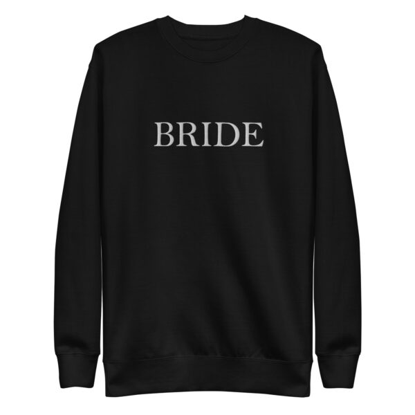 Premium Bride Sweatshirt - Image 4