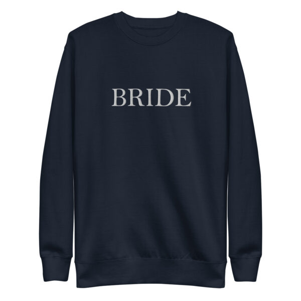 Premium Bride Sweatshirt - Image 5