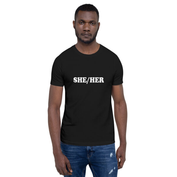 She/Her, What A Beautiful Day To Respect Other People's Pronouns T-Shirt - Image 2