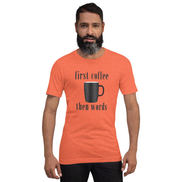 First Coffee Then Words Shirt  - Coffee Gifts - Coffee Lover - Image 2