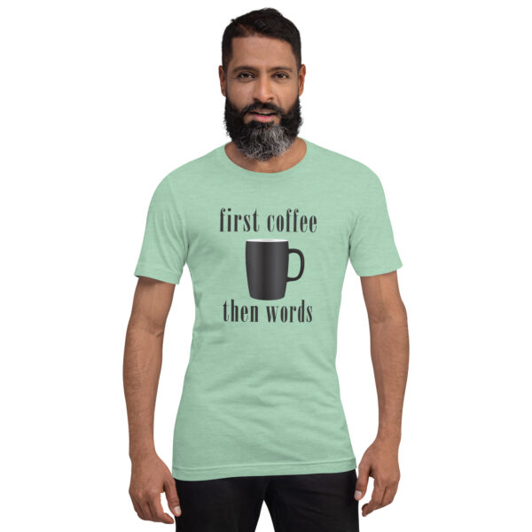 First Coffee Then Words Shirt  - Coffee Gifts - Coffee Lover - Image 5