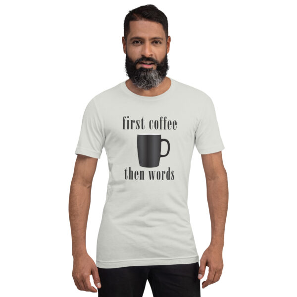 First Coffee Then Words Shirt  - Coffee Gifts - Coffee Lover - Image 7