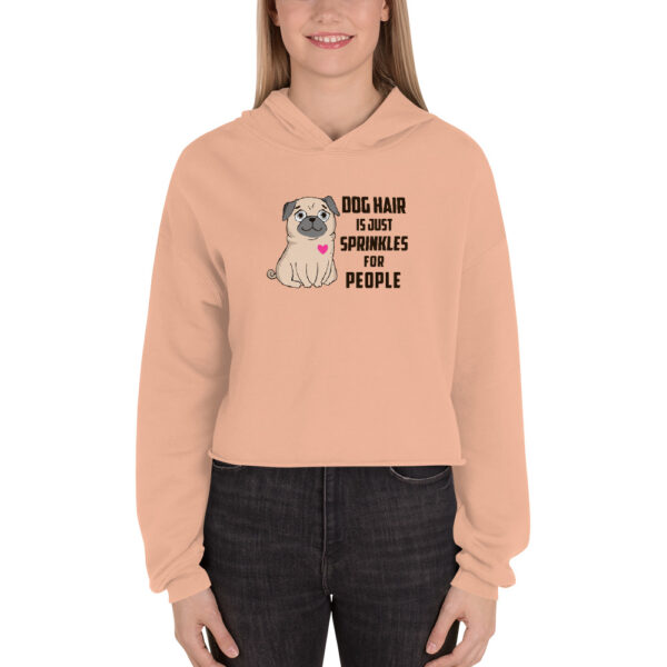 Dog Hair is just Sprinkles for People Crop Hoodie - Image 6