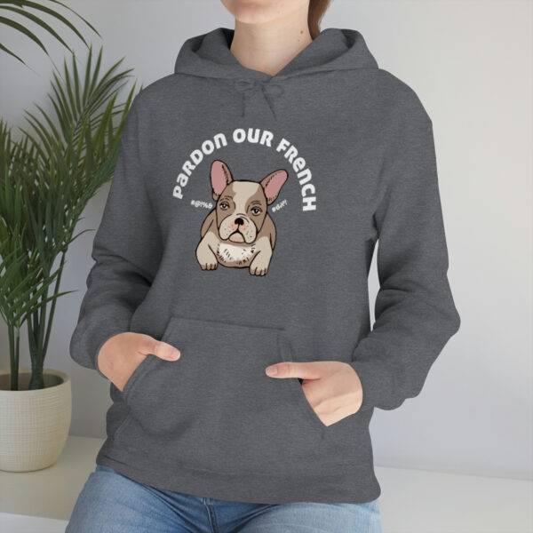 Pardon our French Hoodie - Image 22