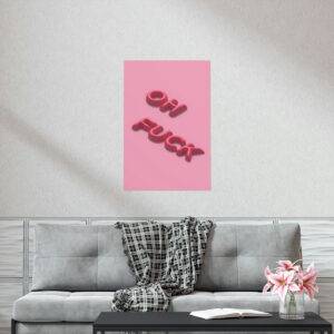 Oh Fuck Poster