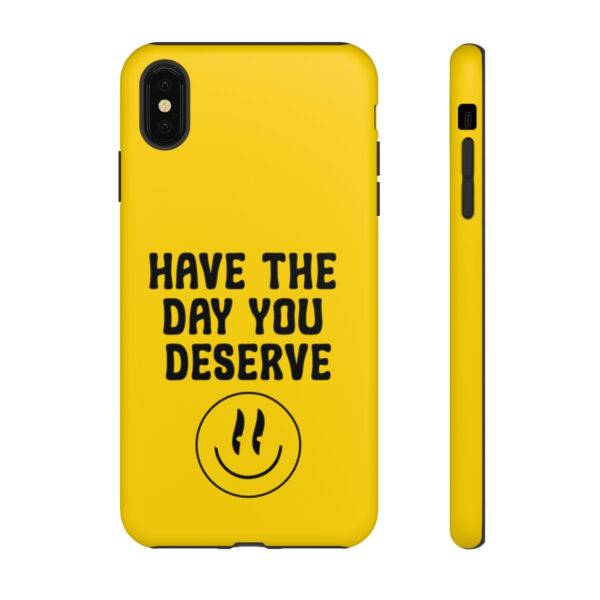 Have the Day You Deserve Tough Cases | Phone Case Funny karma | Snarky - Image 88