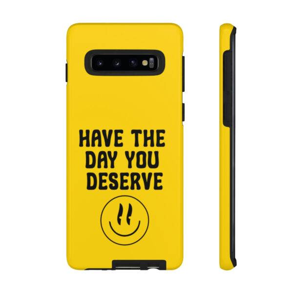 Have the Day You Deserve Tough Cases | Phone Case Funny karma | Snarky - Image 14