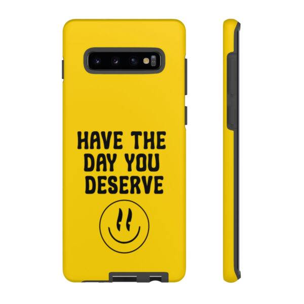 Have the Day You Deserve Tough Cases | Phone Case Funny karma | Snarky - Image 18