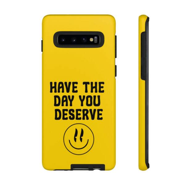 Have the Day You Deserve Tough Cases | Phone Case Funny karma | Snarky - Image 15