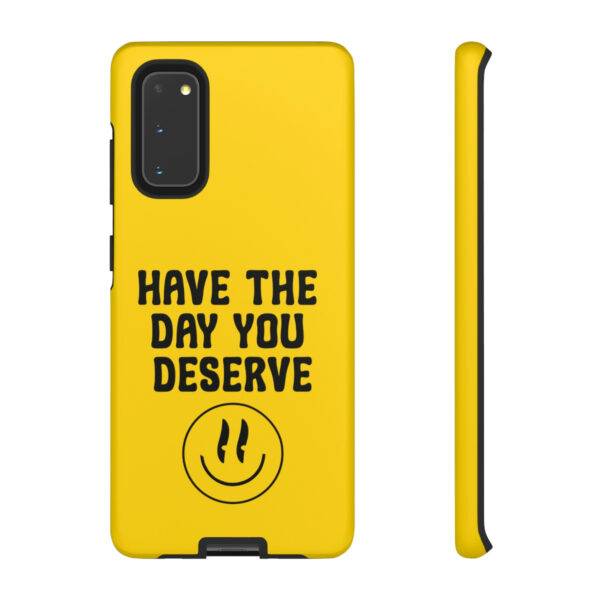 Have the Day You Deserve Tough Cases | Phone Case Funny karma | Snarky - Image 70