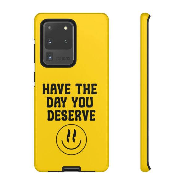 Have the Day You Deserve Tough Cases | Phone Case Funny karma | Snarky - Image 73