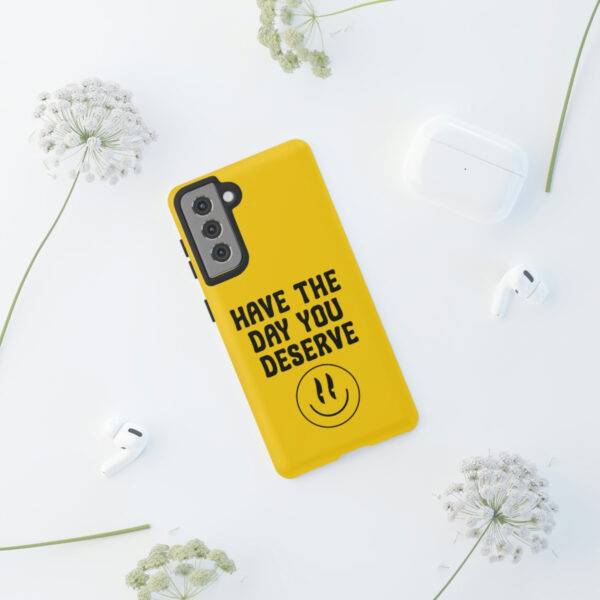 Have the Day You Deserve Tough Cases | Phone Case Funny karma | Snarky - Image 56