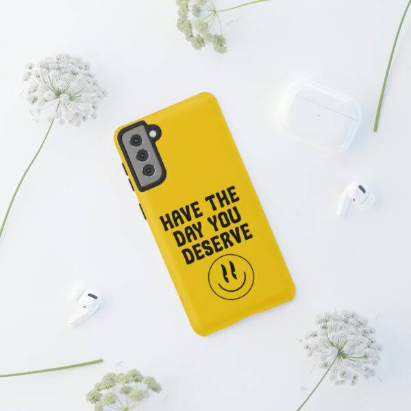 Have the Day You Deserve Tough Cases | Phone Case Funny karma | Snarky - Image 60