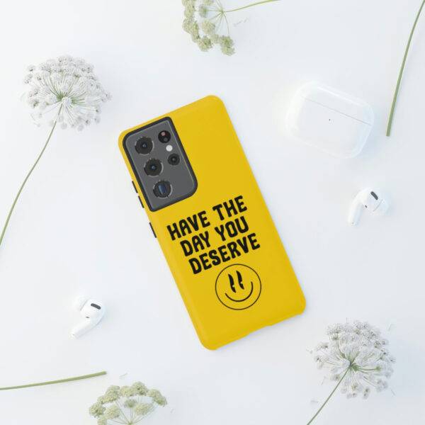 Have the Day You Deserve Tough Cases | Phone Case Funny karma | Snarky - Image 62