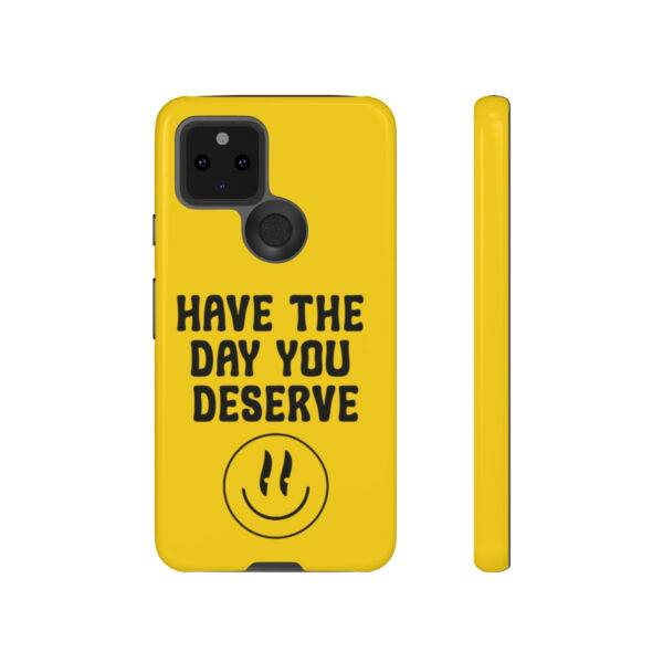 Have the Day You Deserve Tough Cases | Phone Case Funny karma | Snarky - Image 75