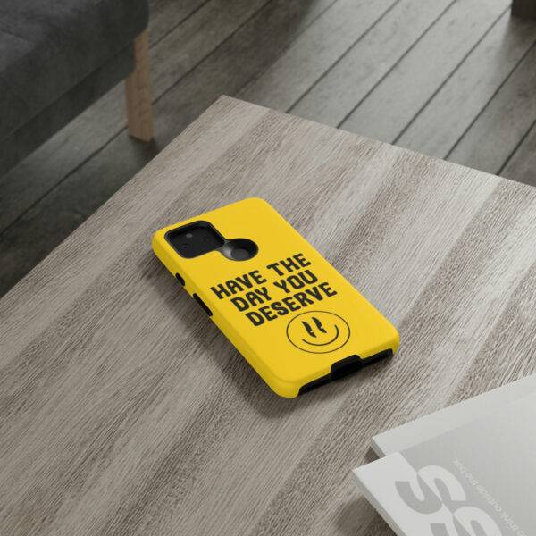 Have the Day You Deserve Tough Cases | Phone Case Funny karma | Snarky - Image 78