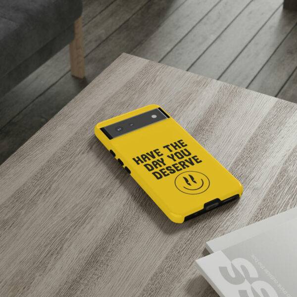Have the Day You Deserve Tough Cases | Phone Case Funny karma | Snarky - Image 66