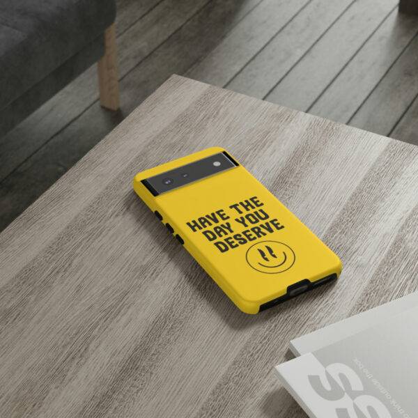 Have the Day You Deserve Tough Cases | Phone Case Funny karma | Snarky - Image 68