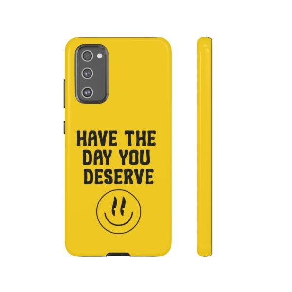 Have the Day You Deserve Tough Cases | Phone Case Funny karma | Snarky - Image 83
