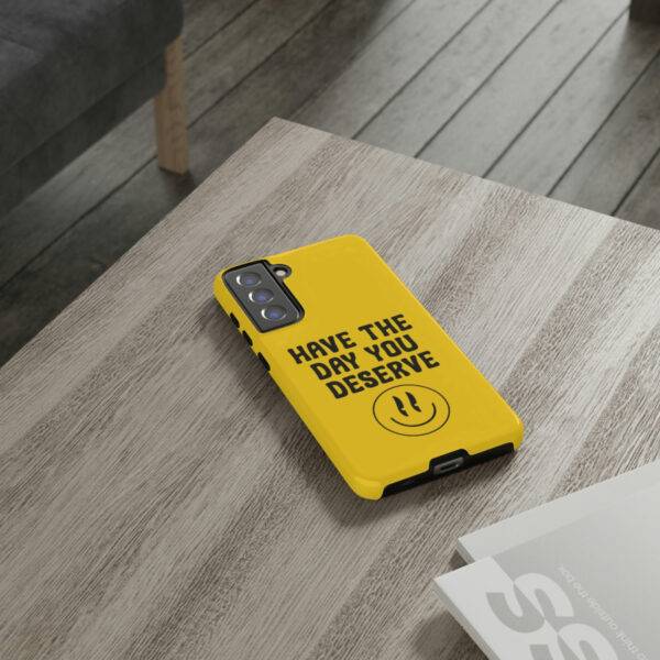 Have the Day You Deserve Tough Cases | Phone Case Funny karma | Snarky - Image 96