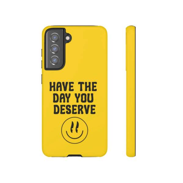 Have the Day You Deserve Tough Cases | Phone Case Funny karma | Snarky - Image 97