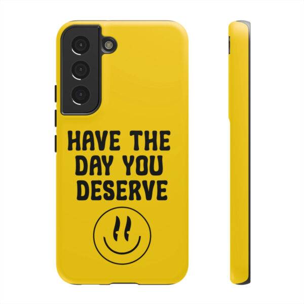 Have the Day You Deserve Tough Cases | Phone Case Funny karma | Snarky - Image 43