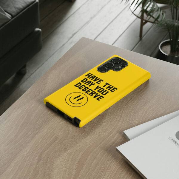 Have the Day You Deserve Tough Cases | Phone Case Funny karma | Snarky - Image 52