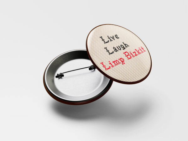 Live Laugh Limp Bizkit Pinback Button Badge - Choose Pinback, Magnet, or Bottle Opener - Image 2