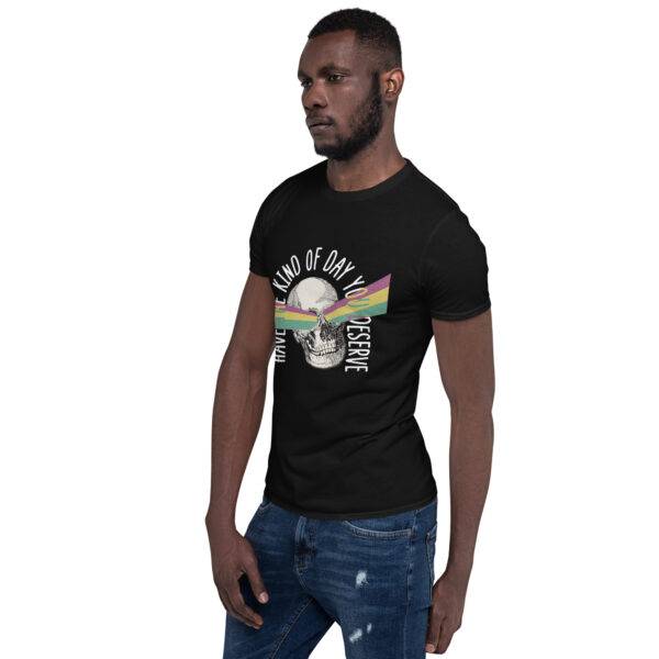 Have The Kind of Day You Deserve Men's T-Shirt - Image 4