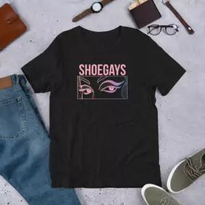 Shoe Gays "Shoegaze" Drag Queen T-Shirt