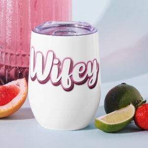 Wifey Wine tumbler