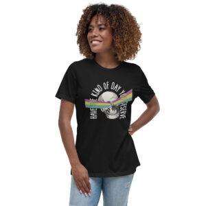 Have The Kind of Day You Deserve T-Shirt